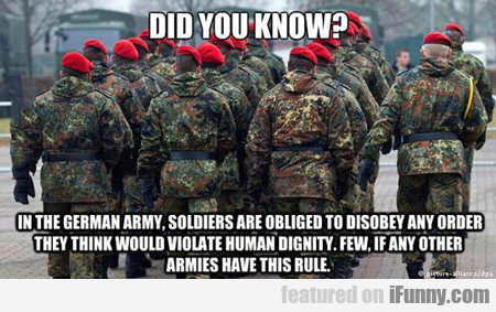 Did You Know? In The German Army...