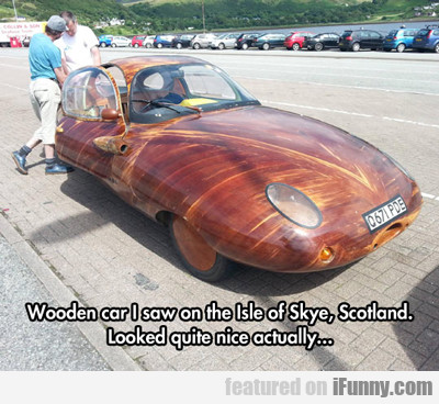 Wooden Car I Saw On The Isle Of Skye...