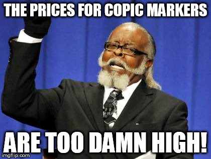 Explanation: I need these markers for my anime drawings but I looked up the prices on crafting store websites. $200 wtf?!