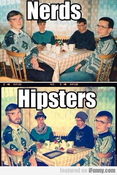 Nerds Vs Hipsters...