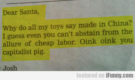 Dear Santa, Why Do All My Toys